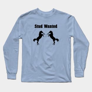 Stud Wanted Two Stallion Horses Monotone Long Sleeve T-Shirt